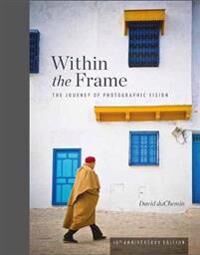 Within The Frame Av David Duchemin
