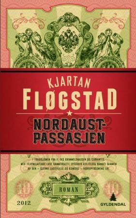 Nordaustpassasjen Av Kjartan Fløgstad