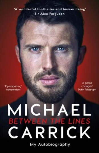 Michael Carrick: Between The Lines Av Michael Carrick