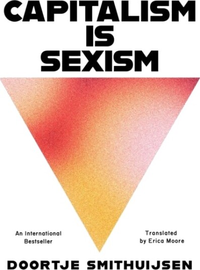 Capitalism Is Sexism