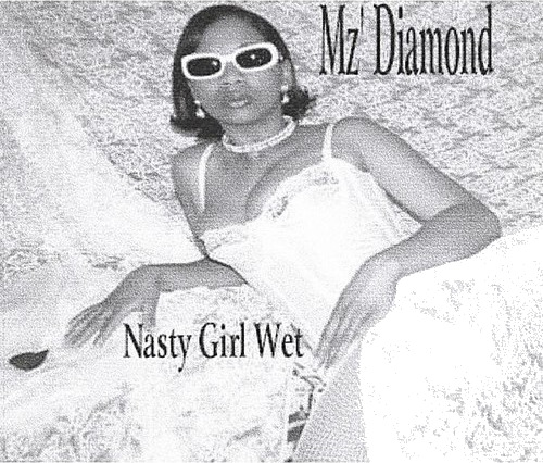 AMz' Diamond Nasty Girl Wet CD