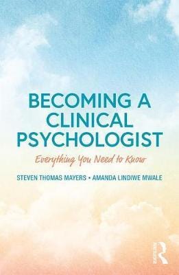 Becoming A Clinical Psychologist Av Steven Mayers, Amanda Mwale