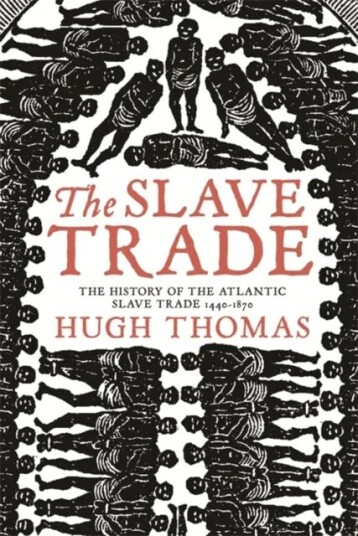 The Slave Trade Av Hugh Thomas The Slave Trade Av Hugh Thomas