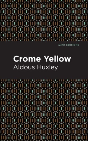 Crome Yellow Av Aldous Huxley