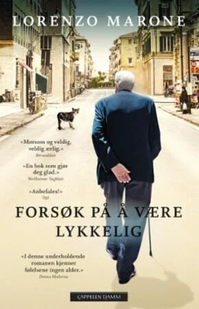 Forsøk På Å Være Lykkelig Av Lorenzo Marone