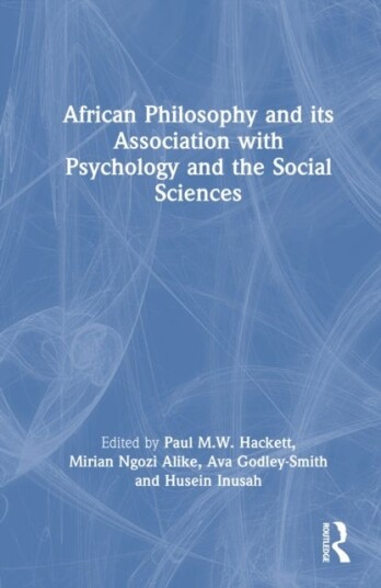 African Philosophy and its Association with Psychology and the Social Sciences African Philosophy and its Association with Psychology and the Social Sciences