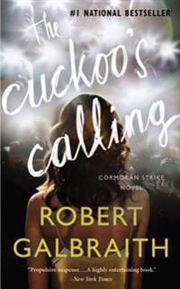 Galbraith Robert The Cuckoo's Calling
