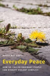 Mac Ginty Roger Everyday Peace