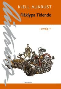 Flåklypa Tidende I Utvalg 1 Av Kjell Aukrust