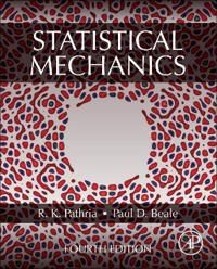 Statistical Mechanics Av R.K. (Theoretical Physicist University Of California San Diego Usa) Pathria, Paul D. (Professor Of Physics University Of Colo
