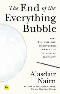 The End Of The Everything Bubble Av Alasdair Nairn