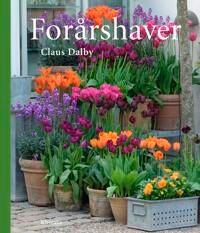 Forårshaver Av Claus Dalby Forårshaver Av Claus Dalby