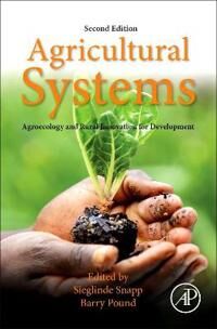 Snapp Sieglinde Agricultural Systems: Agroecology and Rural Innovation for Development