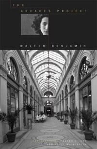 The Arcades Project Av Walter Benjamin