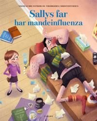 Brunstrøm Thomas Sallys far har mandeinfluenza
