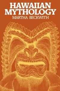 Beckwith Martha Warren Hawaiian Mythology