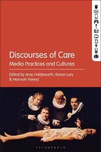 Holdsworth, Amy Discourses of Care (150138984X)