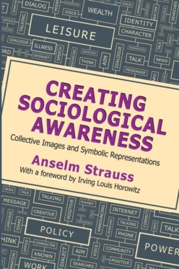 Creating Sociological Awareness  Collective Images and Symbolic Representations