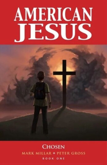 American Jesus Volume 1: Chosen (New Edition) Av Mark Millar American Jesus Volume 1: Chosen (New Edition) Av Mark Millar