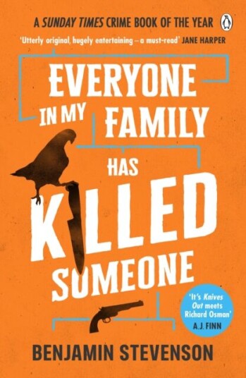 Everyone In My Family Has Killed Someone Av Benjamin Stevenson