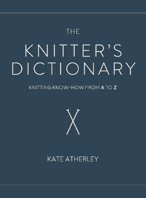 The Knitter'S Dictionary Av Kate Atherley