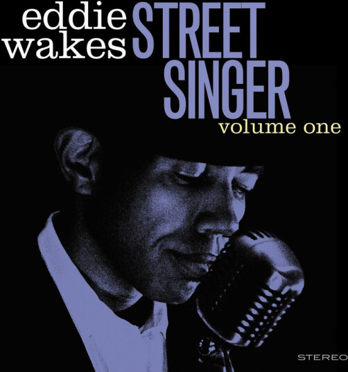 Eddie Wakes Street Singer Volume 1 CD