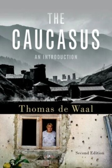 The Caucasus Av Thomas (Senior Associate Senior Associat De Waal