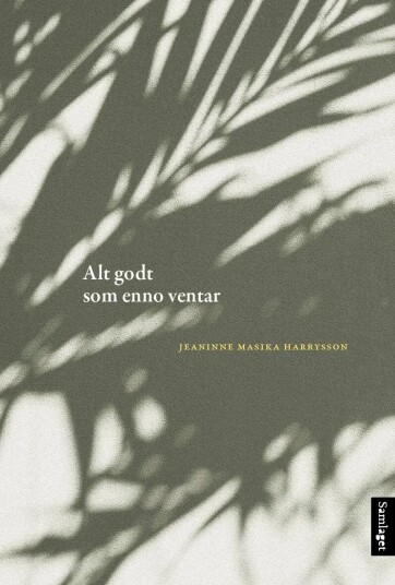 Alt Godt Som Enno Ventar Av Jeaninne Masika Harrysson