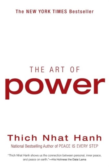 The Art Of Power Av Thich Nhat Hanh The Art Of Power Av Thich Nhat Hanh