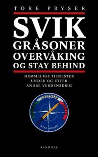 Svik, Gråsoner, Overvåking Og Stay Behind Av Tore Pryser