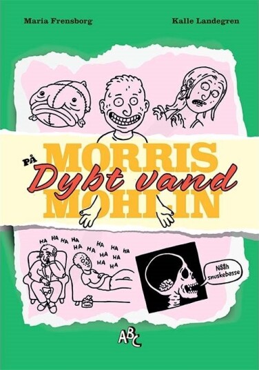 Morris Mohlin På Dypt Vann | Maria Frensborg Kalle Landegren | Språk: Dansk Morris Mohlin På Dypt Vann | Maria Frensborg Kalle Landegren | Språk: Dansk