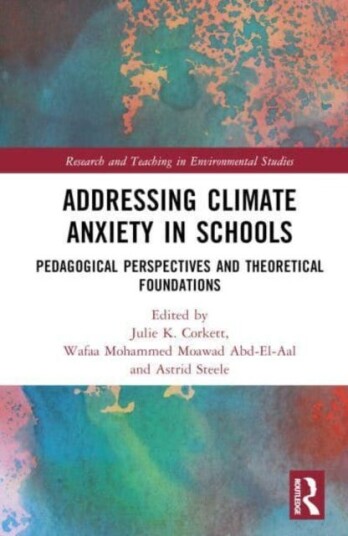 Addressing Climate Anxiety in Schools Pedagogical Perspectives and Theoretical Foundations