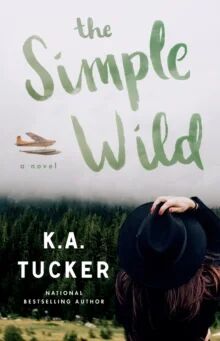 The Simple Wild Av K.A. Tucker