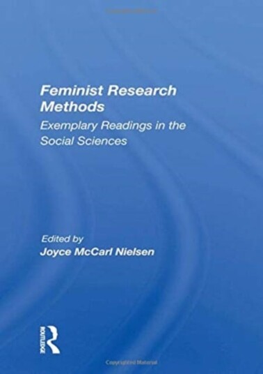 Feminist Research Methods  Exemplary Readings In The Social Sciences