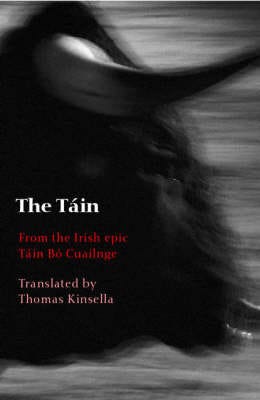 The Tain From the Irish epic Tain Bo Cuailnge