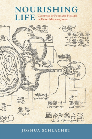 Nourishing Life Cultures of Food and Health in Early Modern Japan