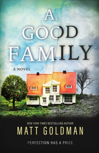 A Good Family Av Matt Goldman