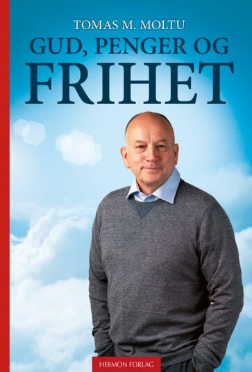 Gud, penger og frihet
