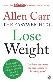 Allen Carr'S Easyweigh To Lose Weight Av Allen Carr