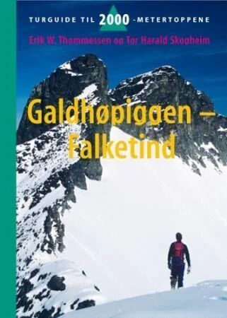 Galdhøpiggen - Falketind Av Tor Harald Skogheim, Erik W. Thommessen