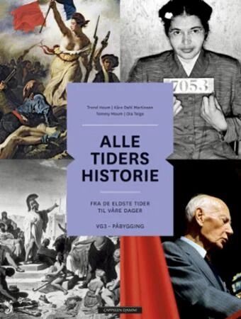 Alle Tiders Historie Av Trond Heum, Kåre Dahl Martinsen, Tommy Moum, Ola Teige