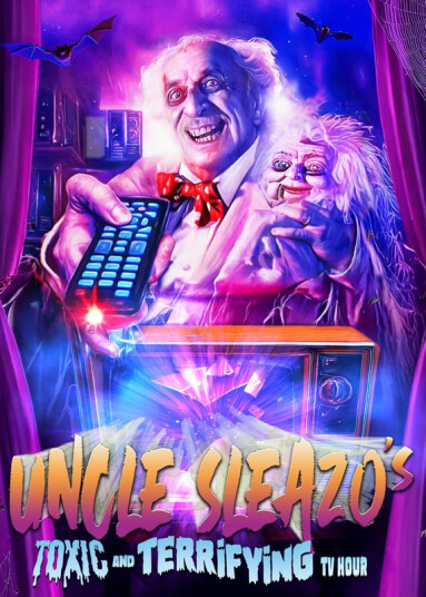 Uncle Sleazo's Toxic And Terrifying TV Hour 2022 DVD
