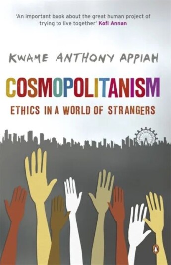 Cosmopolitanism Av Kwame Anthony Appiah Cosmopolitanism Av Kwame Anthony Appiah