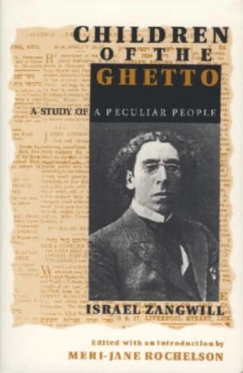 Children Of The Ghetto Av Israel Zangwill