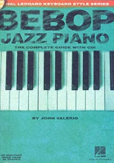 Bebop Jazz Piano - The Complete Guide Av John Valerio, Valerio John