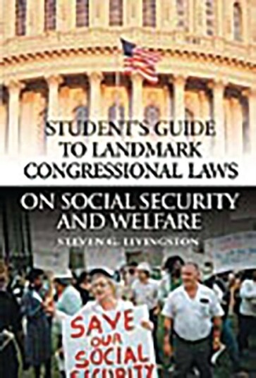 Student's Guide to Landmark Congressional Laws on Social Security and Welfare