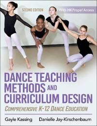 Dance Teaching Methods And Curriculum Design Av Gayle Kassing, Danielle Jay-Kirschenbaum