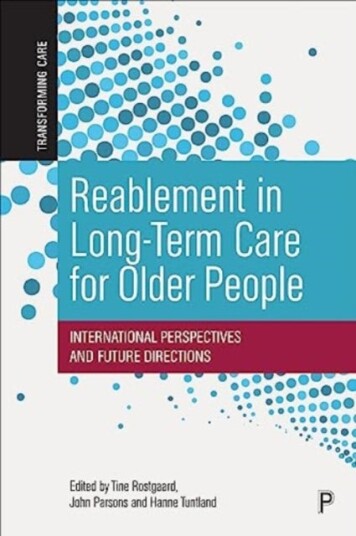 Reablement in Long Term Care for Older People Reablement in Long Term Care for Older People