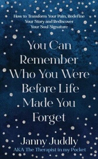 You Can Remember Who You Were Before Life Made You Forget Av Janny Juddly