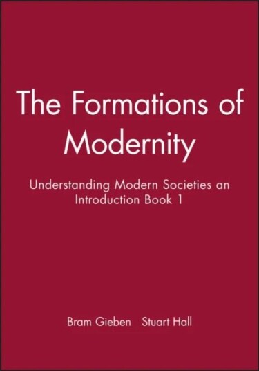 The Formations Of Modernity